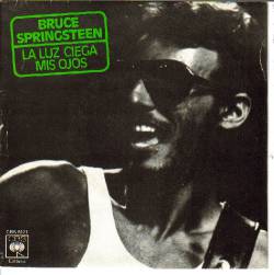 Bruce Springsteen : La Luz Ciega Mis Ojos